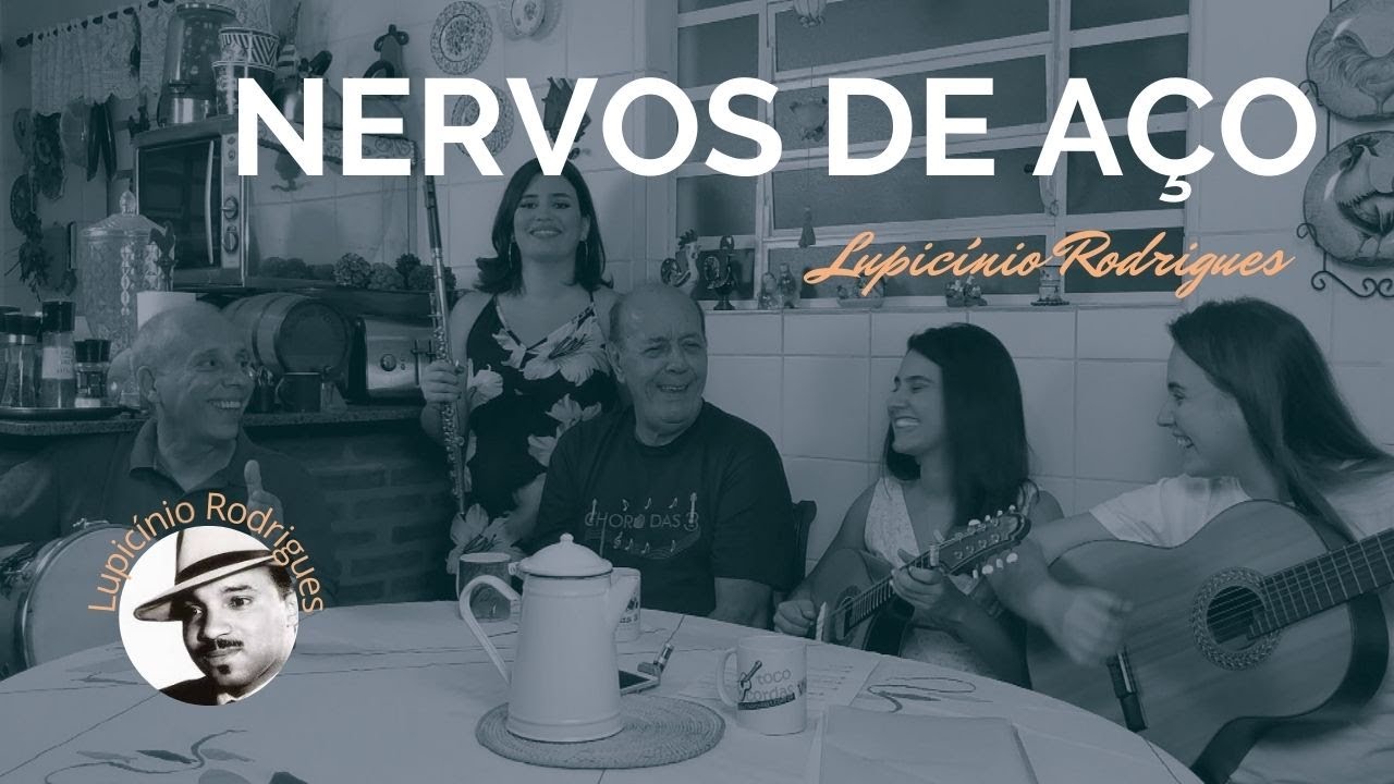Nervos de Aço - Lupicínio Rodrigues - Choro das 3 & Paulo Godoy