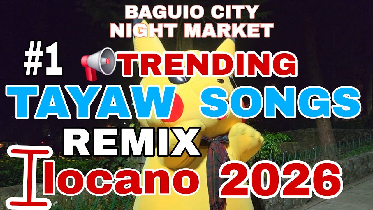 Night Market Baguio City/TRENDING TAYAW SONGS REMIX ILOCANO 2026/mrs.mapalad