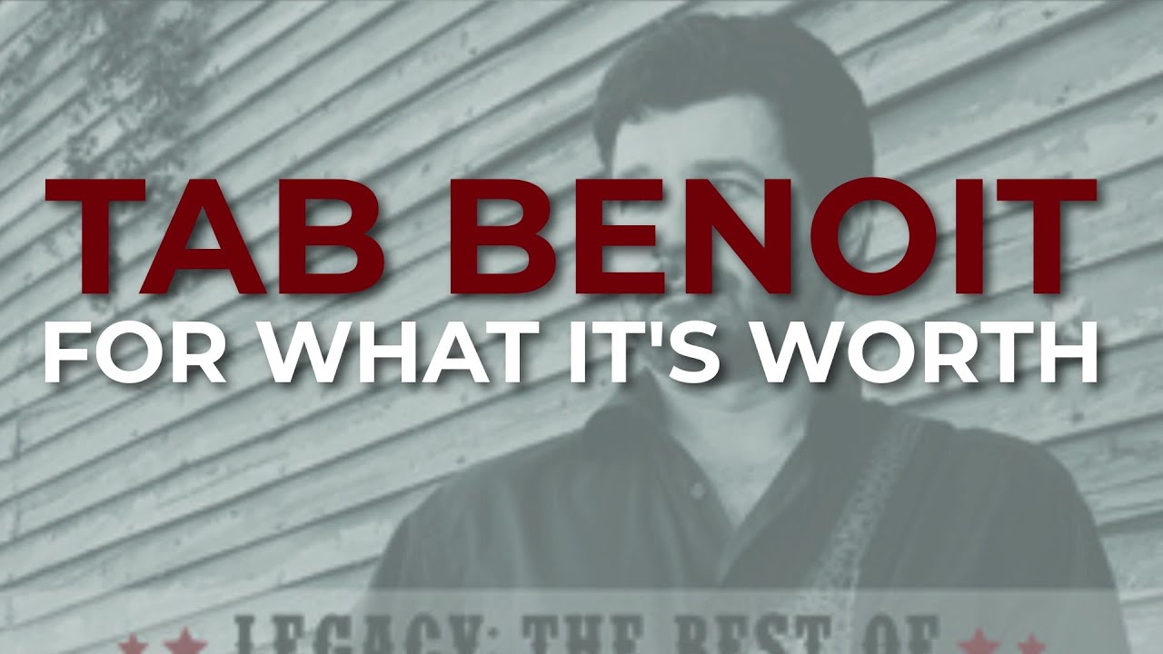 Tab Benoit - For What It's Worth (Official Audio)