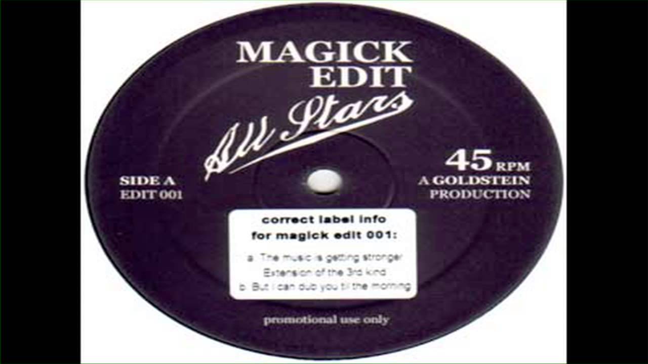 The Music's Getting Stronger - Magick Edit Allstars