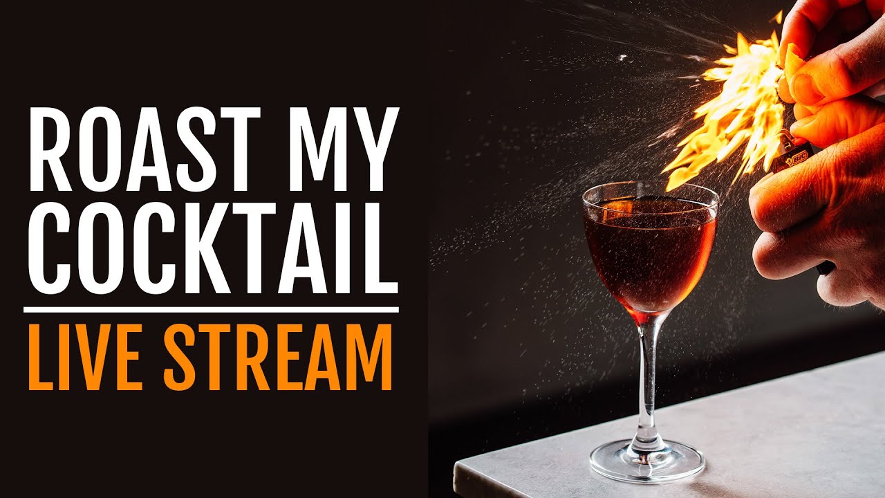 Bartender Roast My Cocktail - Live Stream, Episode 001
