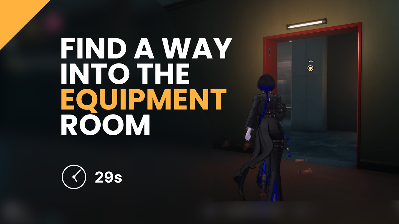 NTE: Find a way into the Equipment Room | Neverness To Everness