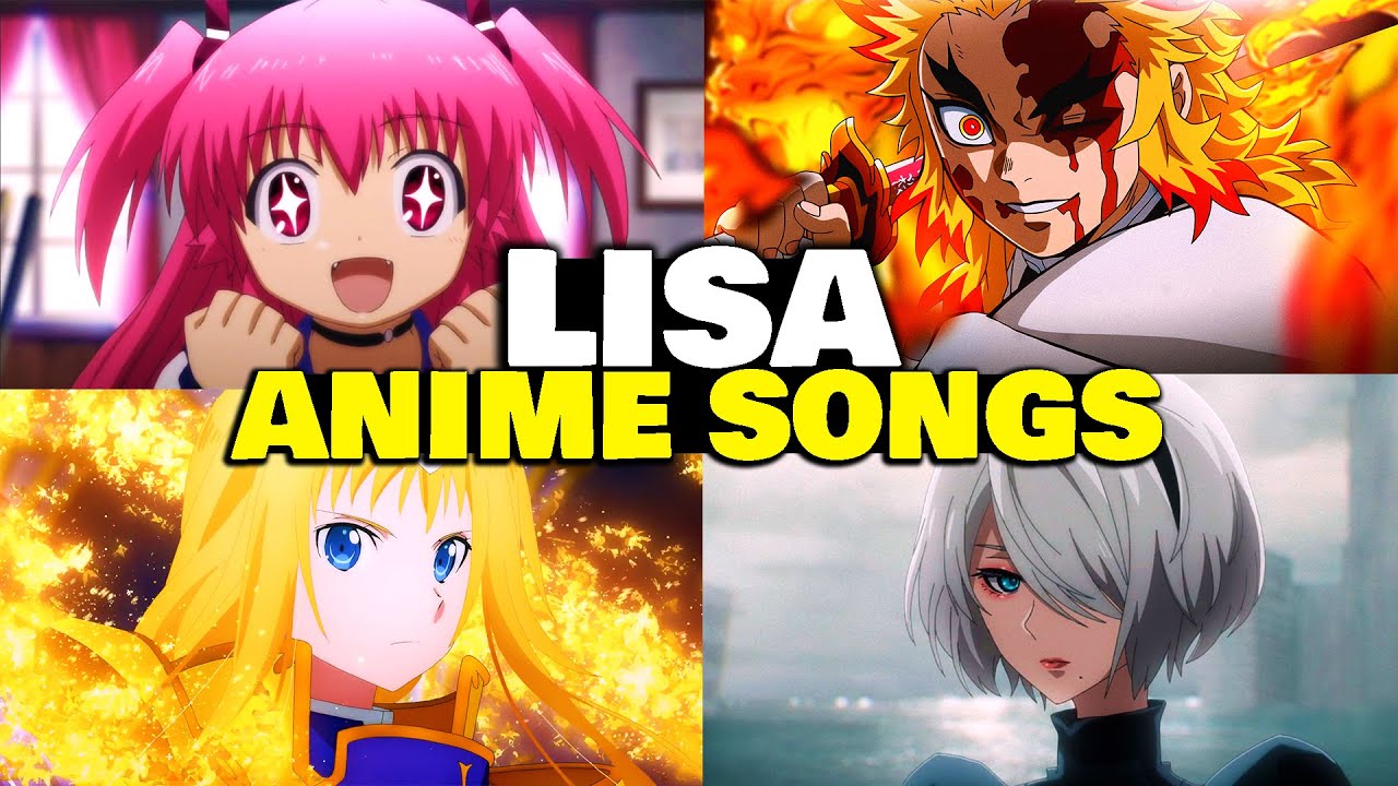 Every LiSA ANIME SONGS 🔥 TODAS las CANCIONES ANIME de LiSA