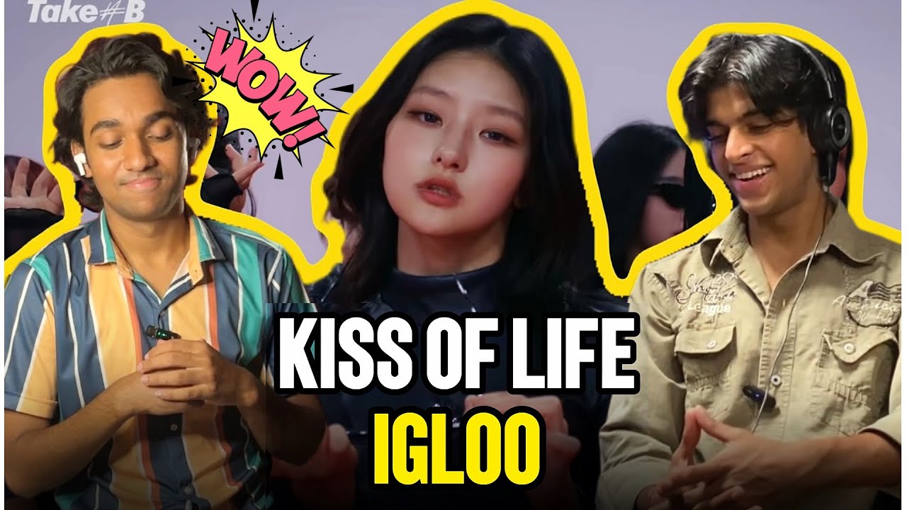 KISS OF LIFE (키스오브라이프) - Igloo I Reaction I #kissoflifeigloo