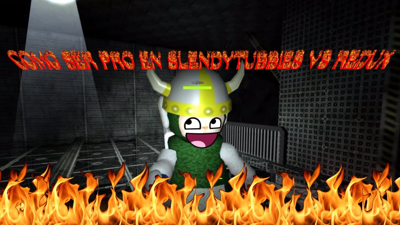 COMO SER PRO EN SLENDYTUBBIES VS REDUX