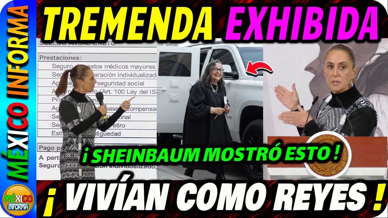 SHEINBAUM NO SE LAS PERDONÓ A LOS EX-MINISTROS DE LA CORTE. TENÍAN VIDA DE REYES.