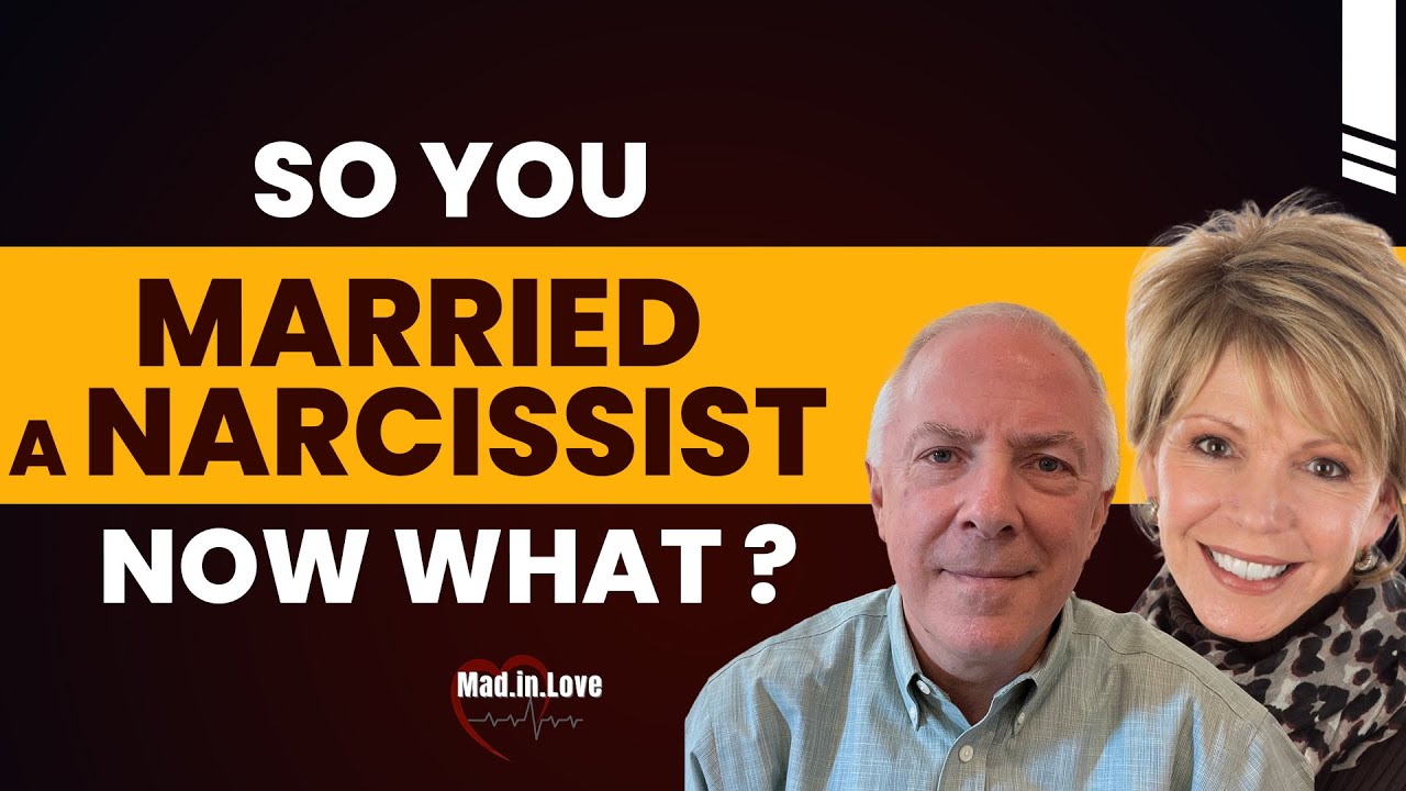 So, You  Married A Narcissist - Now What ? | Dr. Les Carter and Leslie Vernick