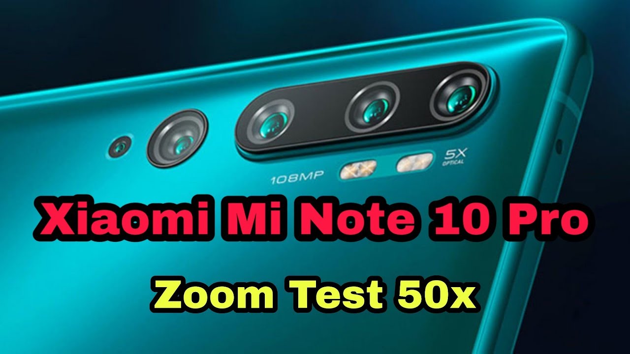 Xiaomi Mi Note 10 Pro - Zoom 50x test