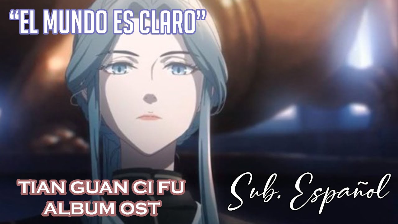 El mundo es claro (天下清) - Ju Jingyi [TGCF ÁLBUM OST ] || Sub. Español