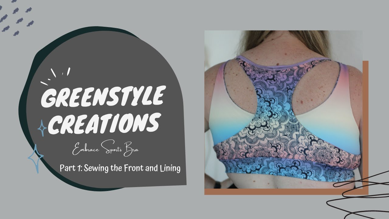 Greenstyle Embrace Sports Bra SAL Part 1