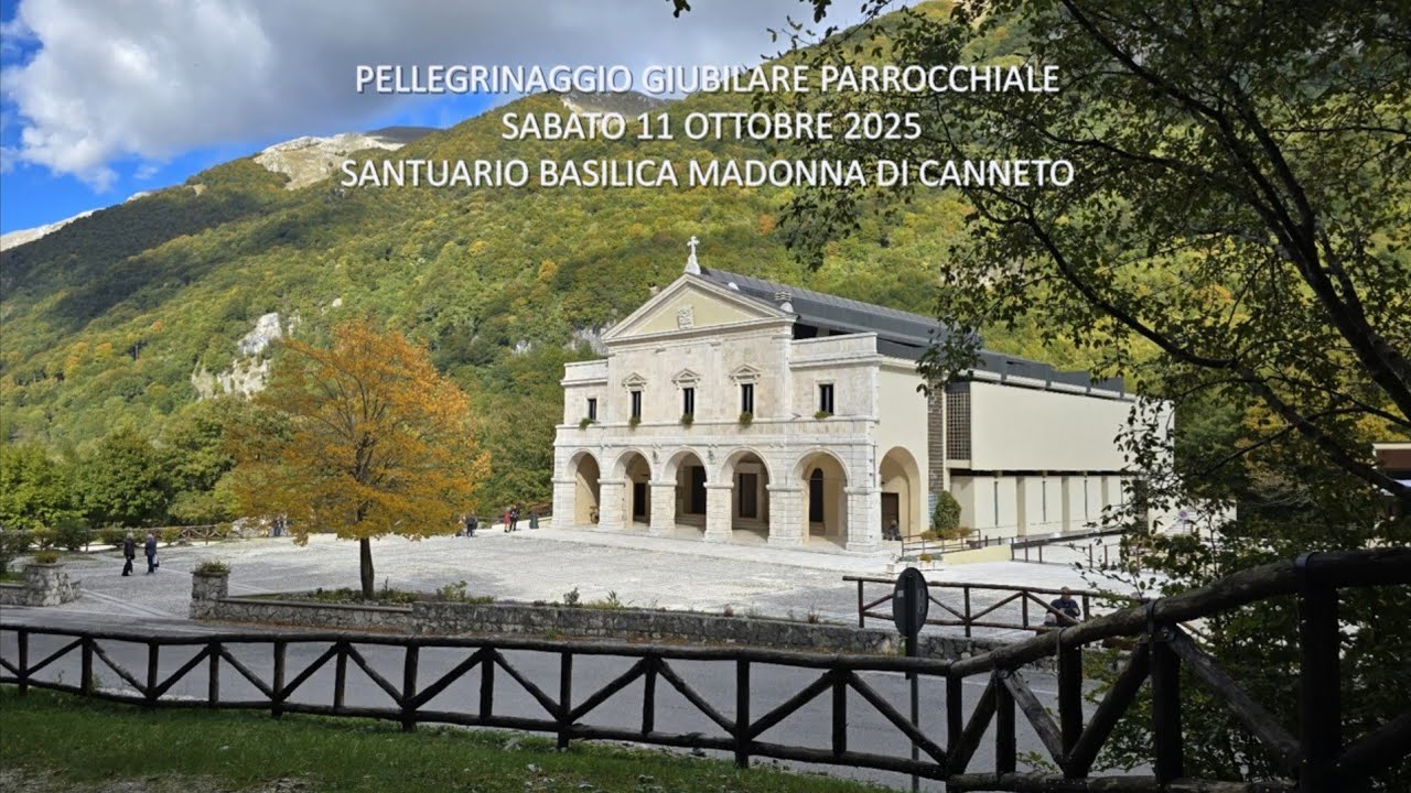 Pellegrinaggio Giubilare alla Madonna di Canneto 11 ottobre 2025