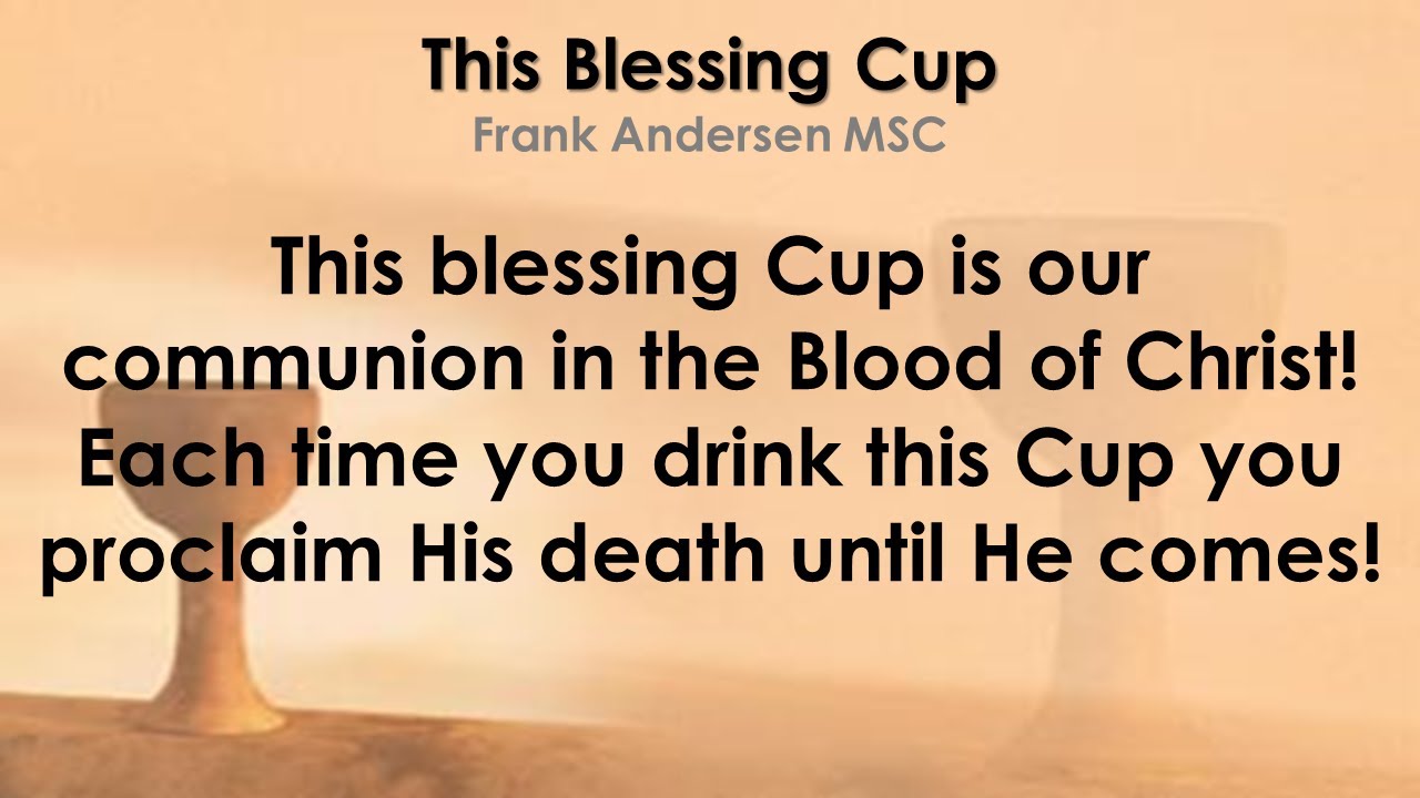 This Blessing Cup - Frank Andersen
