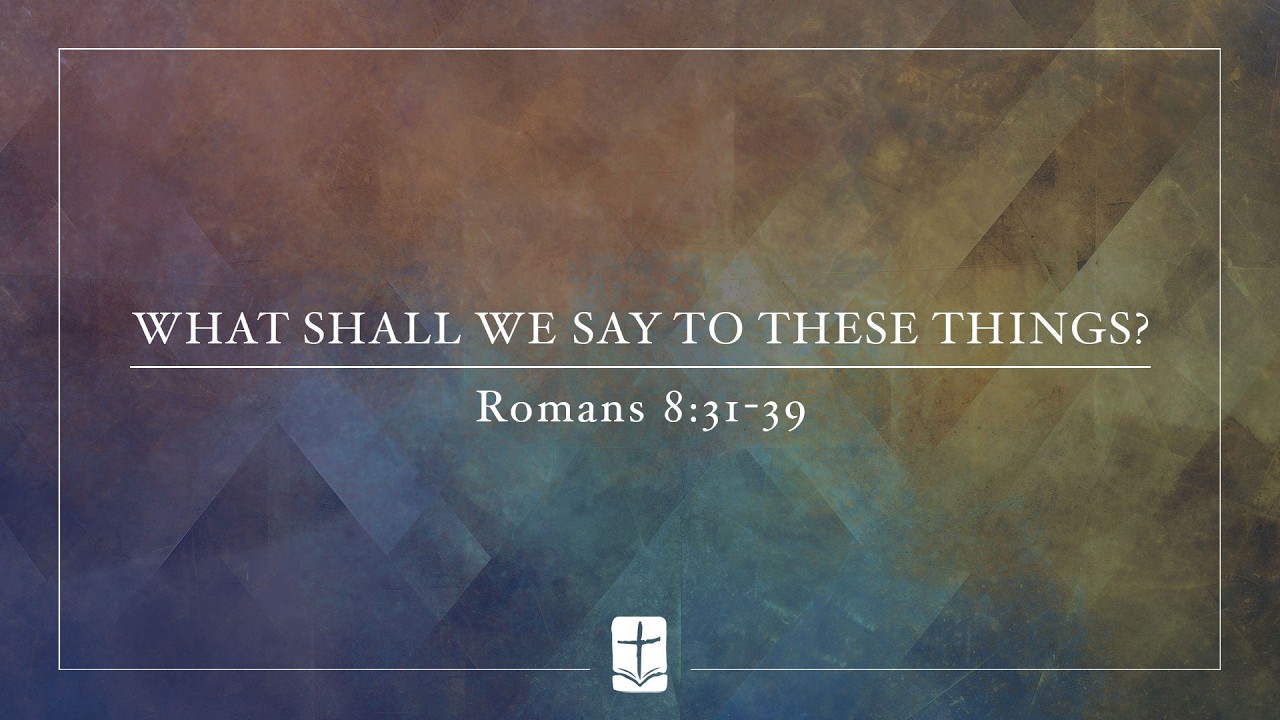 What Shall We Say to These Things? | February 22, 2026