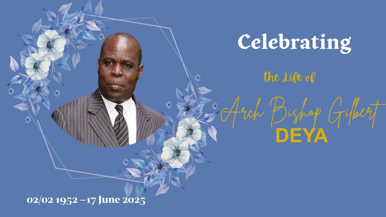 In Loving Memory of Arch Bishop Gilbert Deya