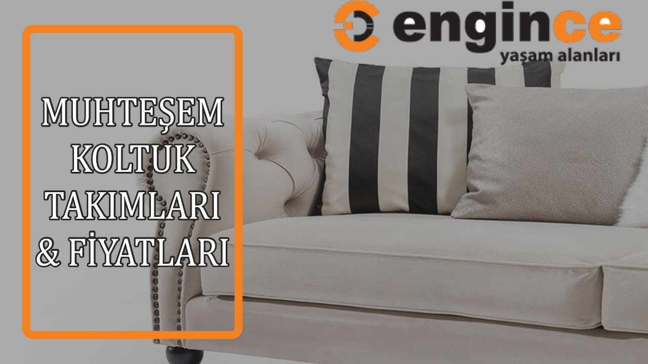 Engince Mobilya Modern Koltuk Takımları & Fiyatları
