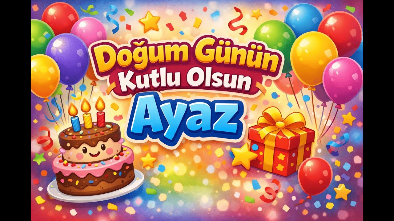 Ayaz İçin Özel Doğum Günü Şarkısı 💖 | Eğlenceli Parti Müziği #aimüzik