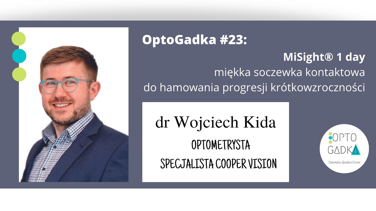 OptoGadka #23: MiSight Cooper Vision- kontrola progresji krótkowzroczności