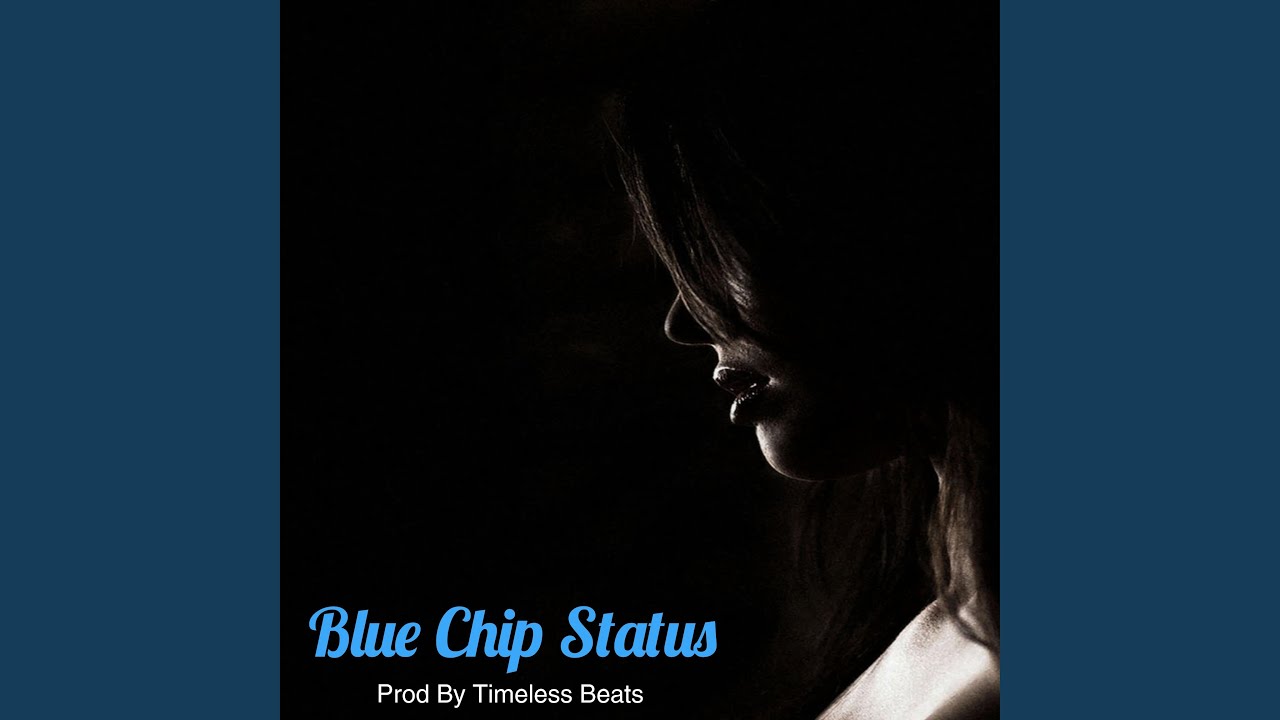 Blue Chip Status