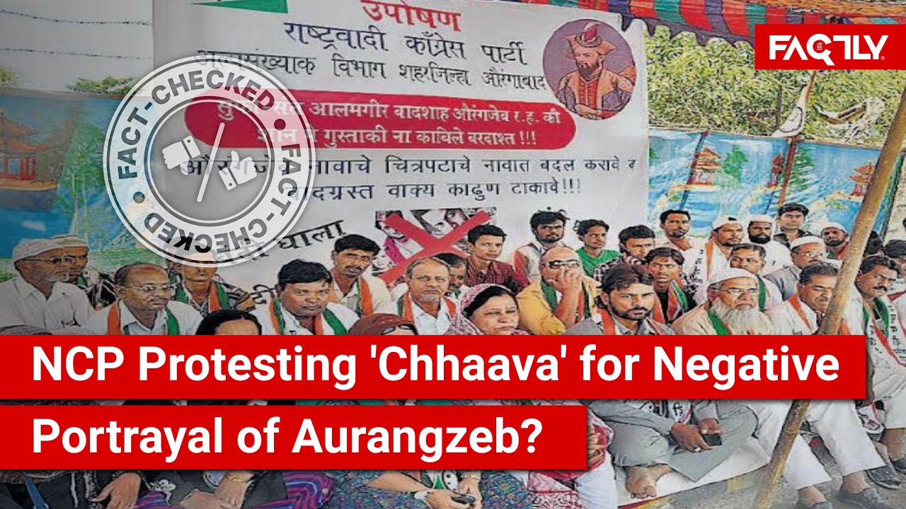 FACT CHECK: Does Viral Image Show NCP Protesting 'Chhaava' for Negative Portrayal of Aurangzeb?