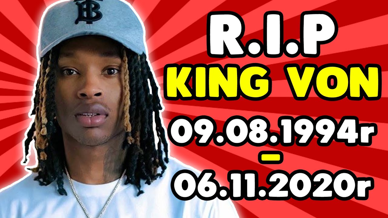 NIE ŻYJE 26-letni KING VON! Jak do tego DOSZŁO? GENERACJA UMIERAJĄCYCH RAPER&Oacute;W.