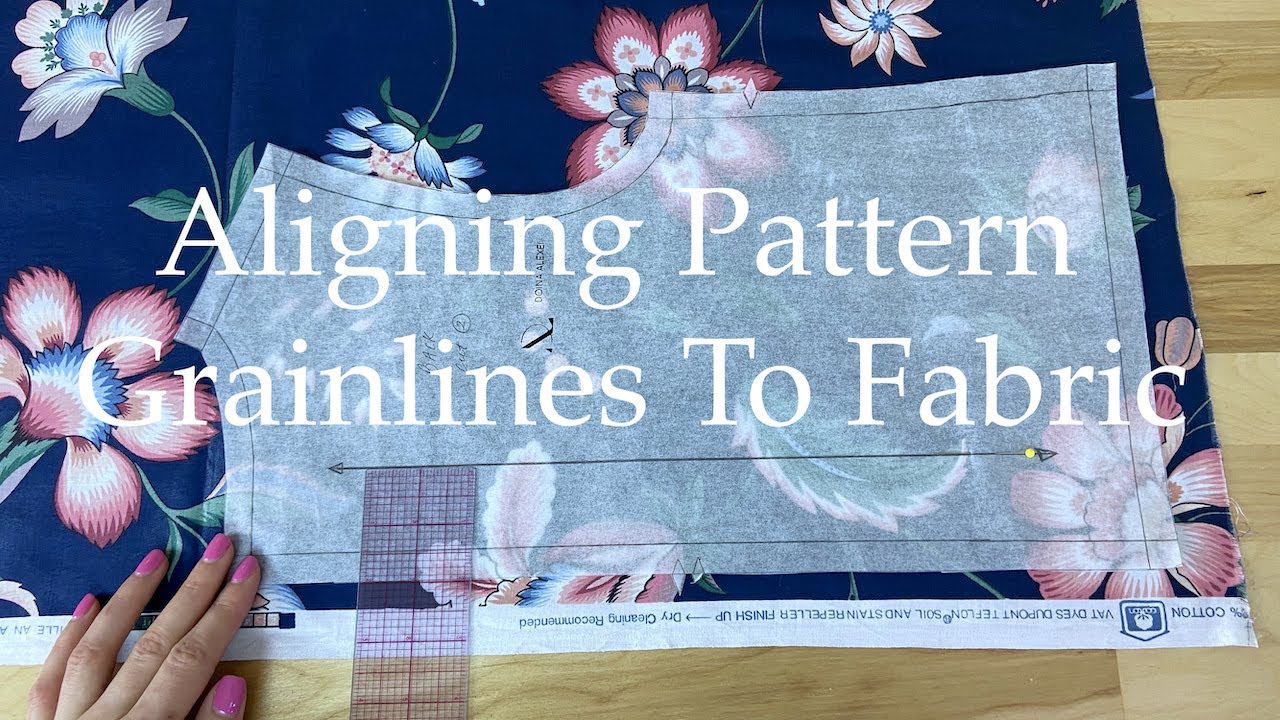 Aligning Pattern Grainlines To Fabric In Dressmaking