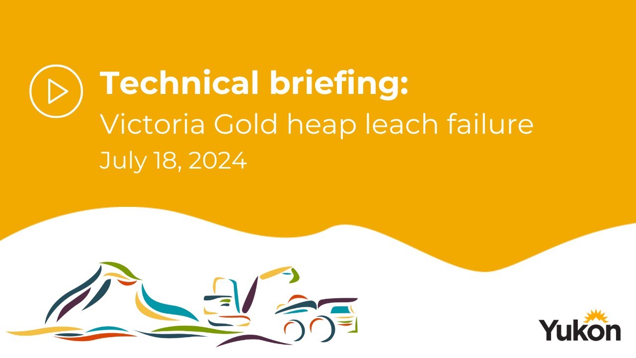 Technical briefing: Victoria Gold heap leach failure, July 18, 2024