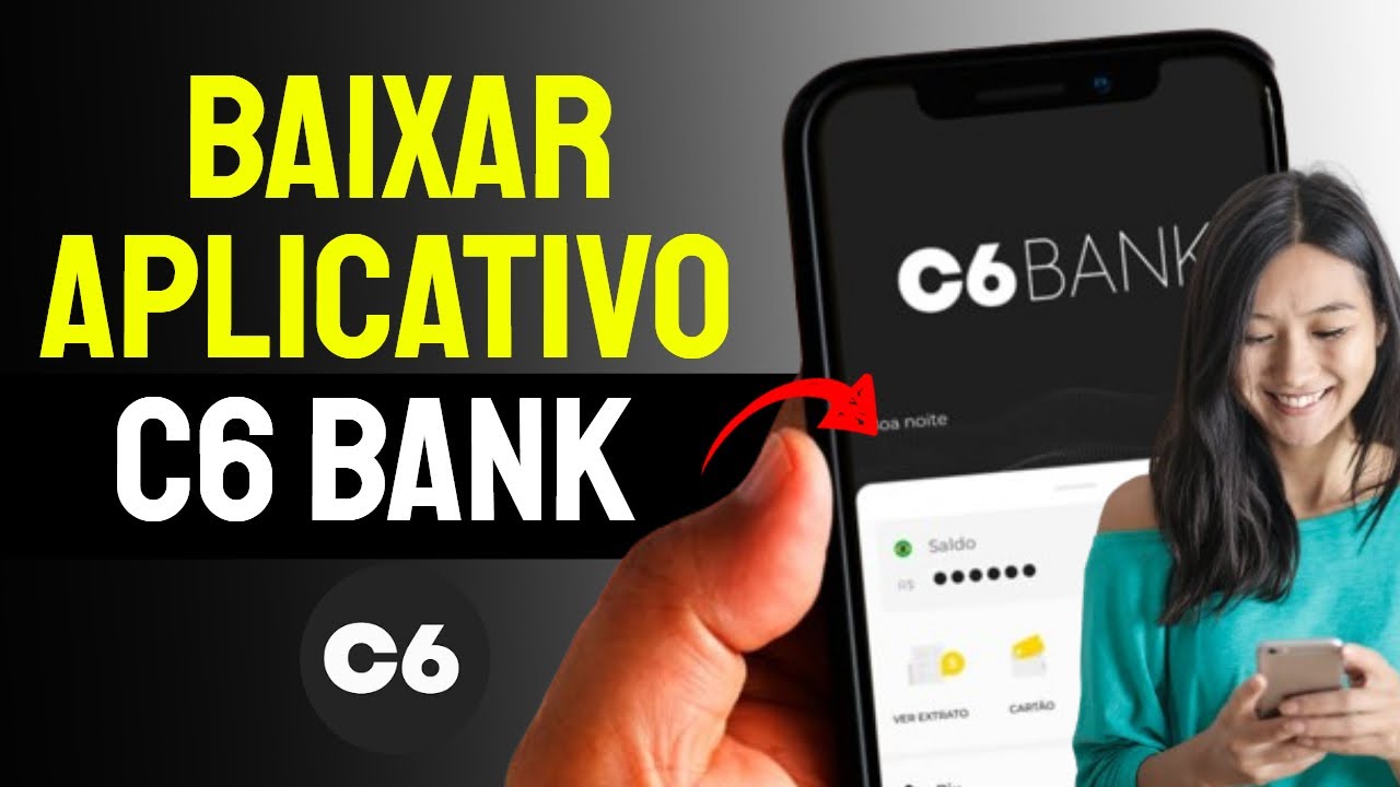 Como Instalar o Aplicativo C6 Bank no Celular