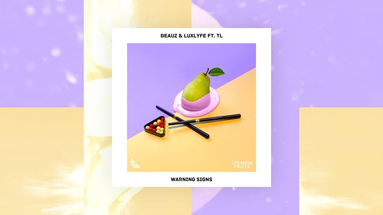 BEAUZ & LuxLyfe - Warning Signs (ft. TL) (Strange Fruits Release | Official Lyric Video)