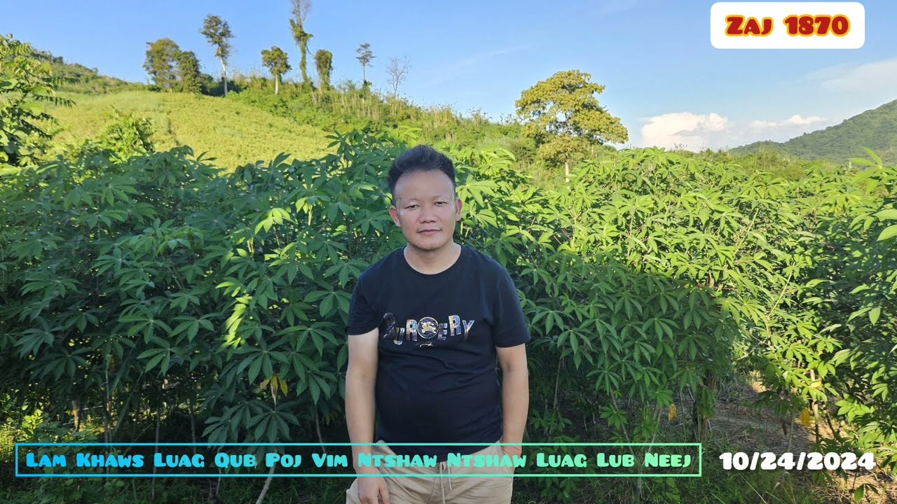 Lam Khaws Luag Qub Poj Vim Ntshaw Luag Lub Neej 10/24/2024