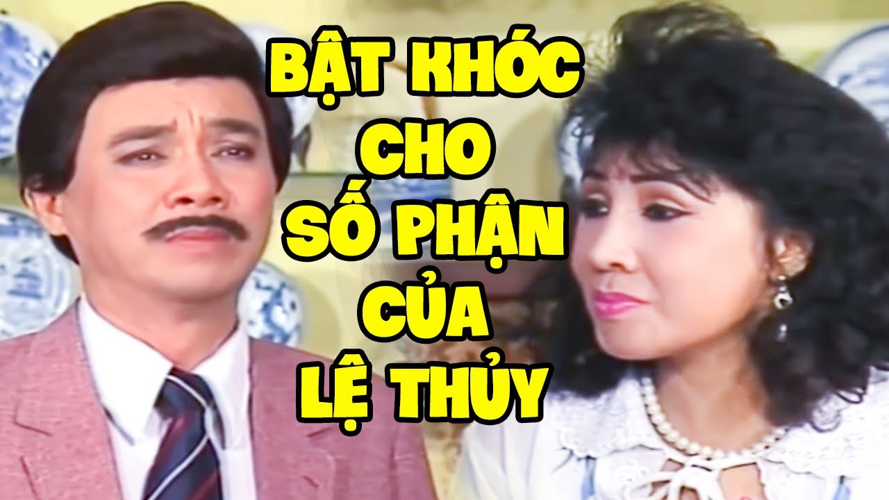 Lệ Thủy Âm Thầm Hy Sinh Kìm Nén Nén Nước Mắt Để Tiễn Chồng Thanh Sang - Cải Lương Xã Hội Đặc Sắc