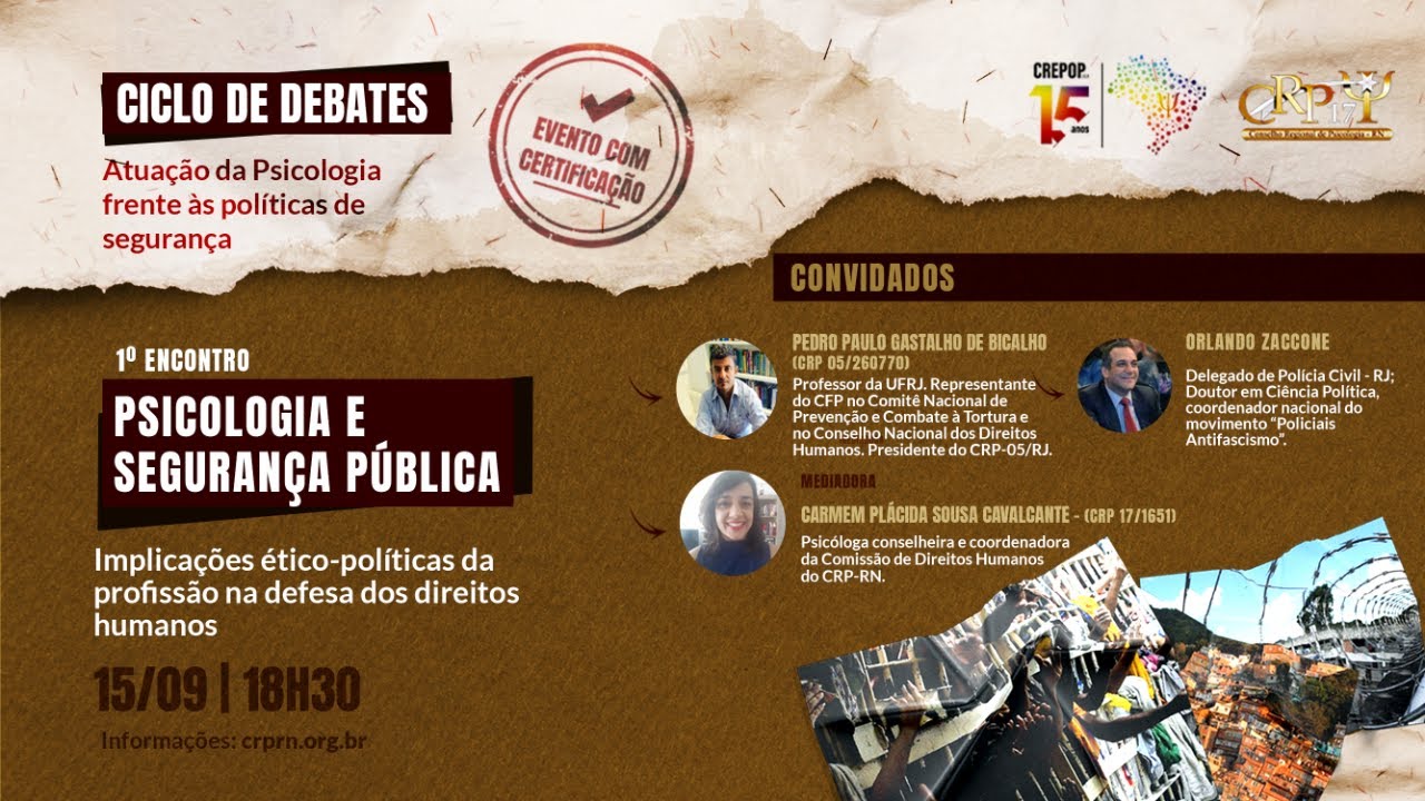 Ciclo de Debates l Psicologia & Seguran&ccedil;a P&uacute;blica: implica&ccedil;&otilde;es &eacute;tico-pol&iacute;ticas da profiss&atilde;o