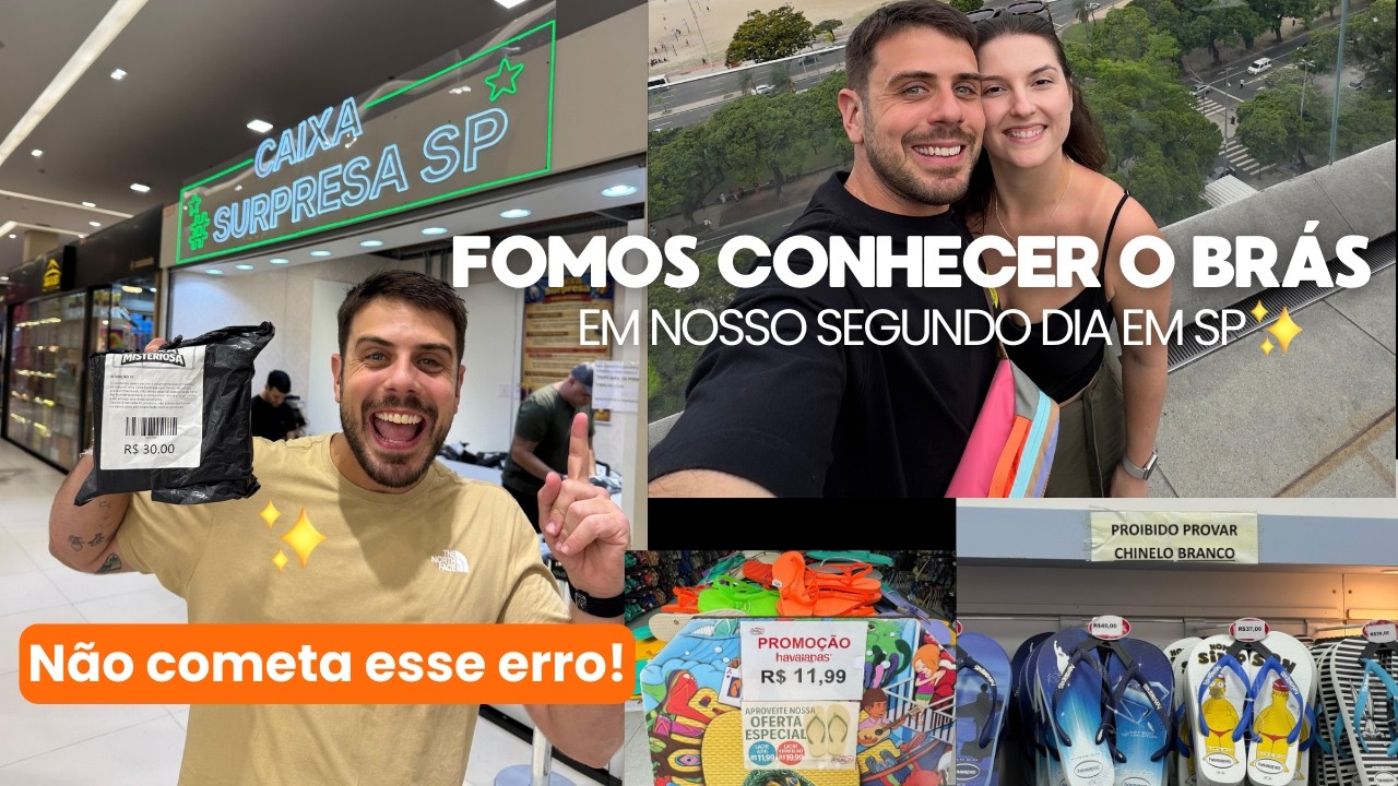 Um dia no Brás! 🛍️🔥 Cometemos um erro que você NÃO PODE repetir!
