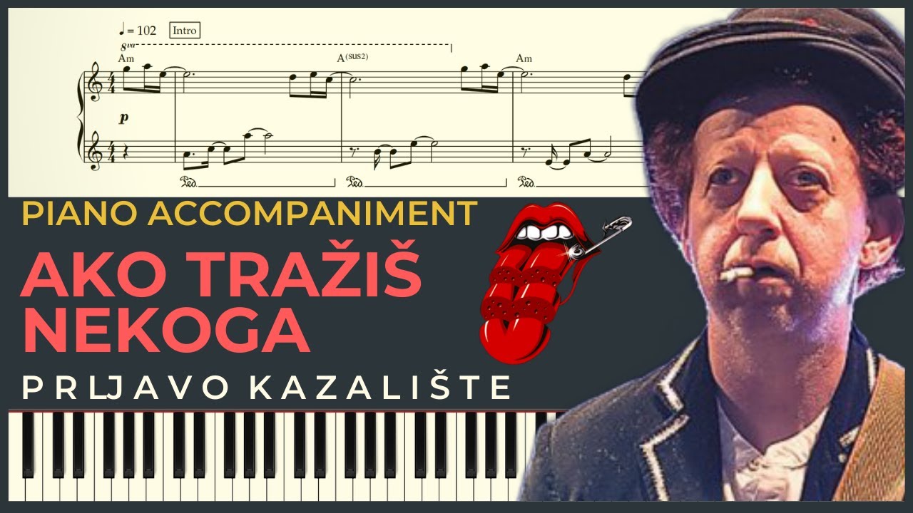 AKO TRAZIS NEKOGA – Prljavo kazaliste | Piano Karaoke Cover & Tekst + NOTE za klavir