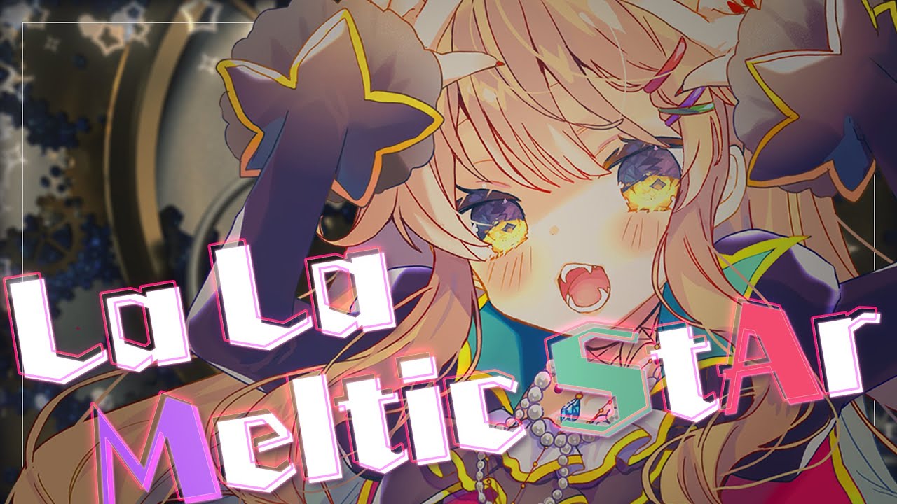 La La Meltic StAr / Cover* ななひら