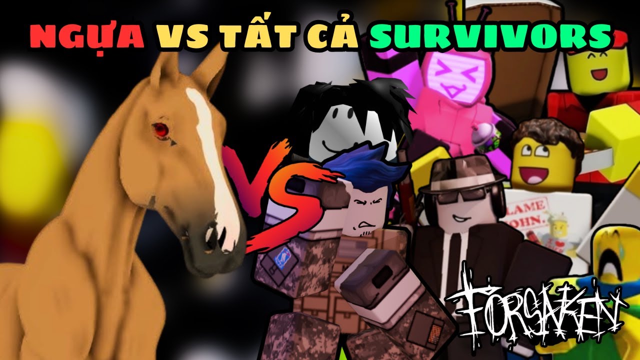 SURVIVORS Phải SỢ HÃI Trước 1 CON NGỰA Trong Forsaken!!!!!!