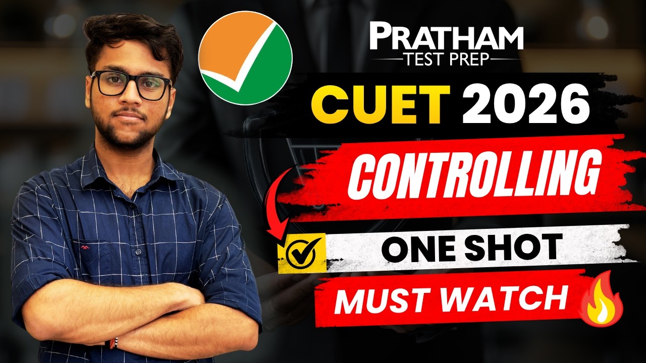 CUET 2026 | Controlling Full Chapter in 1 Shot | Must Watch