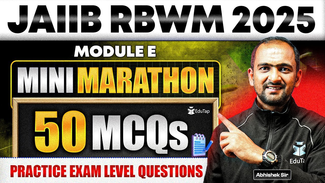 JAIIB RBWM Marathon Class 2025 | JAIIB RBWM Module E Most Important Questions & Mock Test