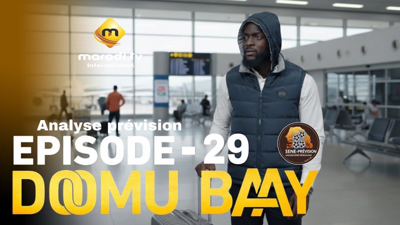 Doomu Baay - Episode 29 - Prévision Analyse Moustapha 