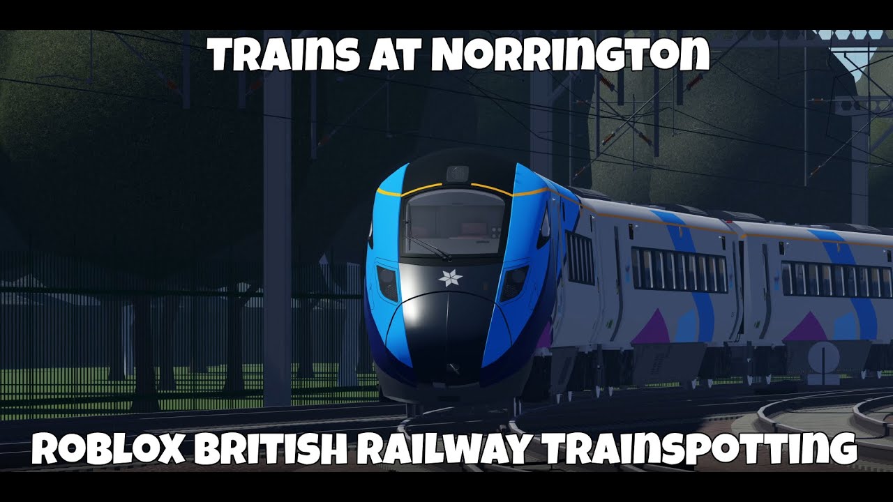 Trains at Norrington (Roblox British Railway Trainspotting)