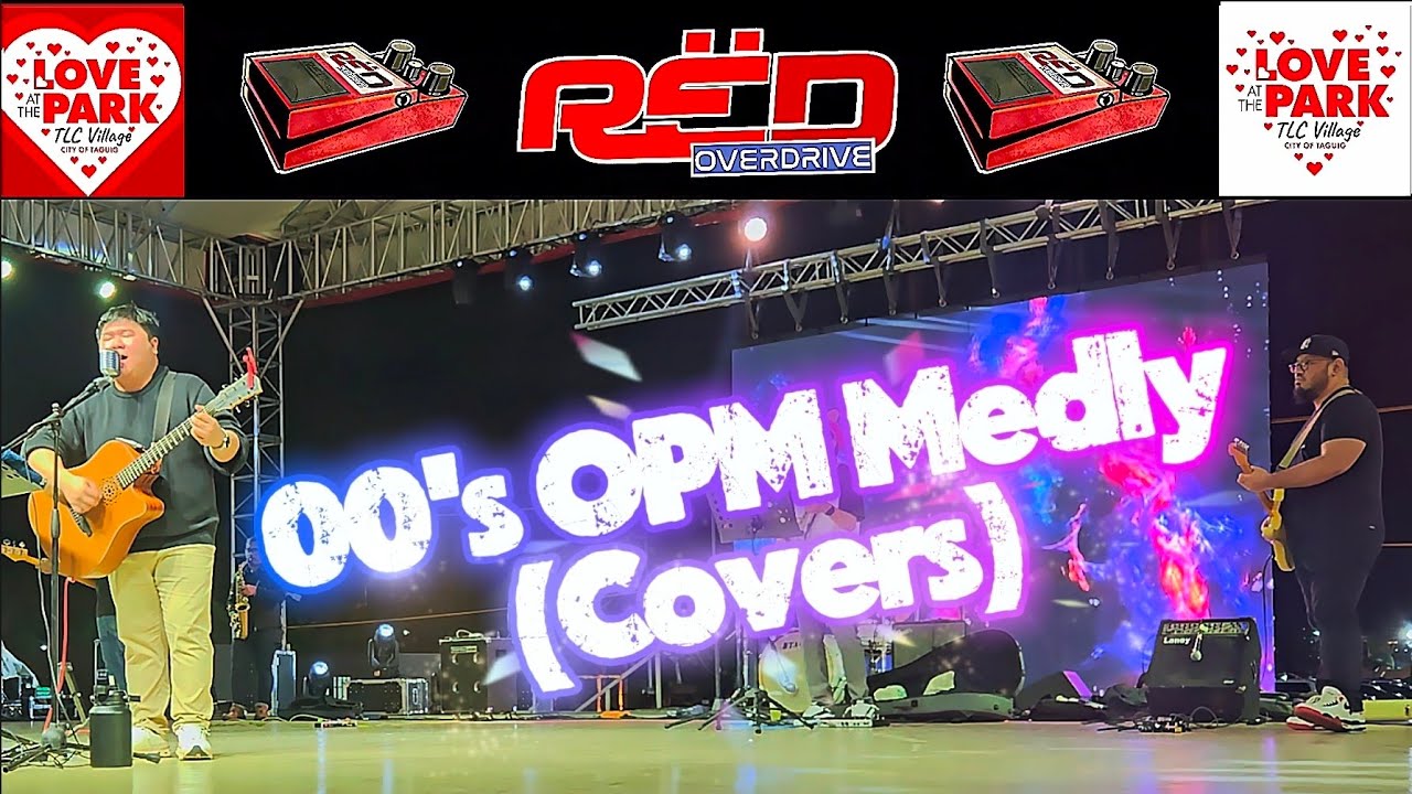 RËD Overdrive - 00s OPM Medly Covers (live @Love at the Park TLC Taguig 2026)