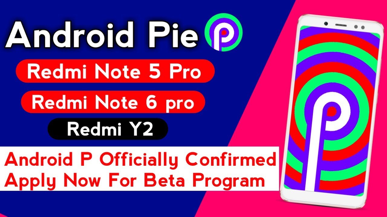 Redmi Note 5 Pro Android P Officially Confirm Apply Now For Beta Program
