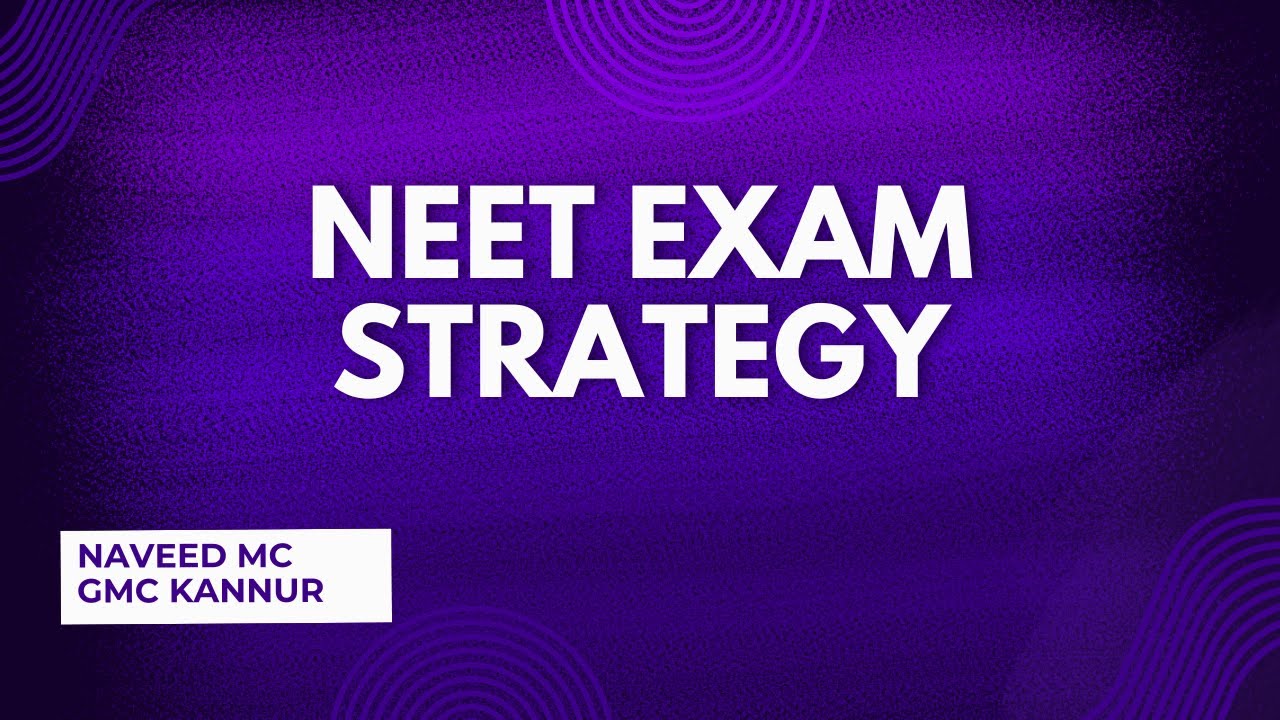 NEET EXAM STRATEGY