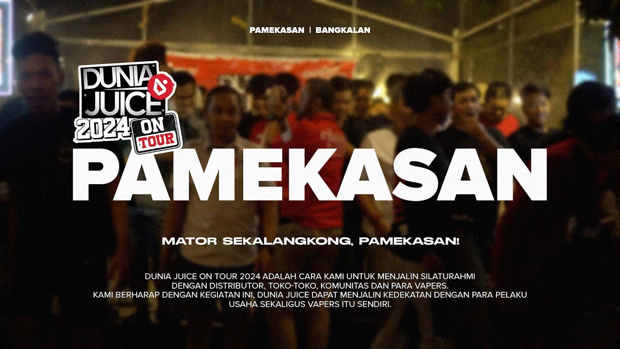 Dunia Juice on Tour 2024 | Seru-Seruan Sambil Ngobrolin Vape Bareng Vapers Pamekasan