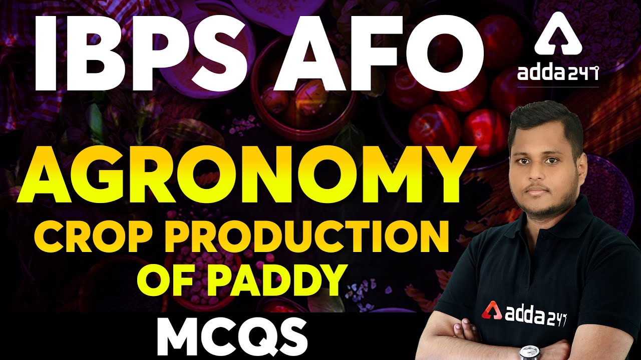 IBPS SO Agriculture | IBPS AFO Preparation | Agronomy - Crop Production of Paddy | MCQs