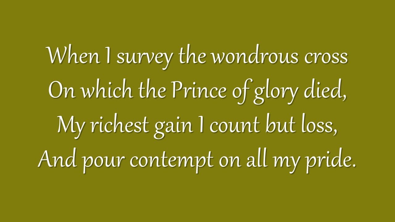 When I Survey the Wondrous Cross (Metropolitan Tabernacle)
