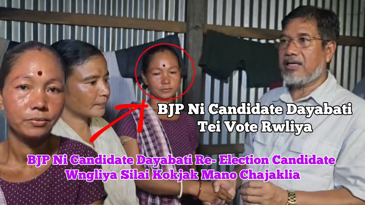BJP Ni Candidate Dayabati Vote Rwliya Silai Kokjak Mano Chajaklia BJP No Candidate Bw Bachaliya