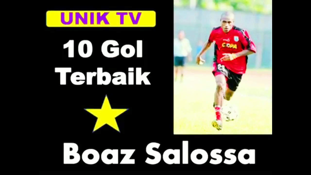 10 gol tercantik boas salossa yang tidak bisa di lupakan