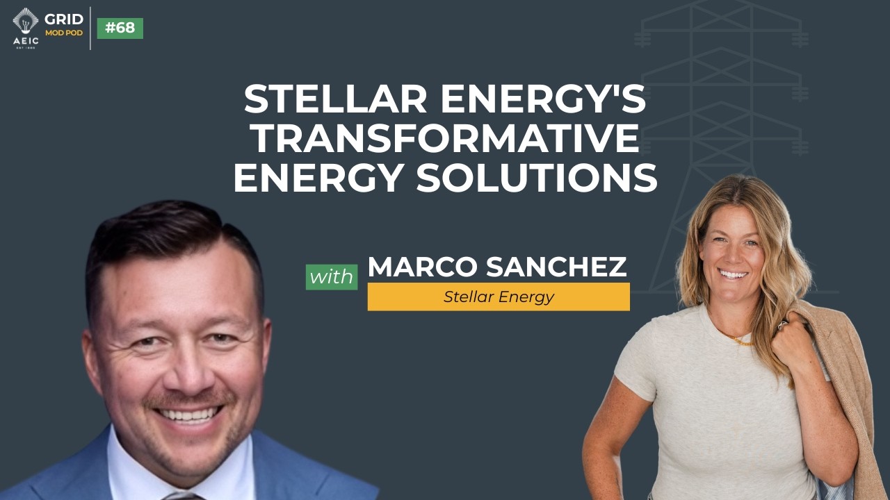 The Grid Mod Pod | Episode 68: Stellar Energy's Transformative Energy Solutions with Marco Sanchez