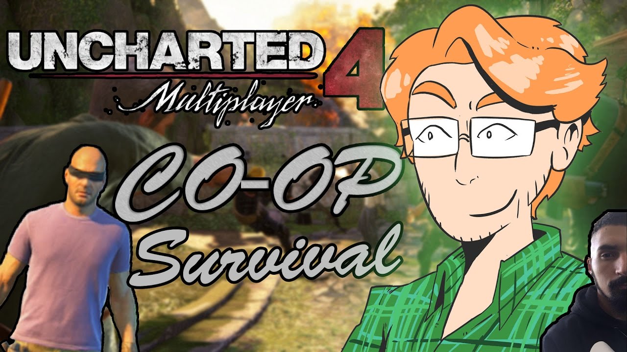 Uncharted 4 CO-OP Survival! w/Kekoa_OK -Shbebly Plays!