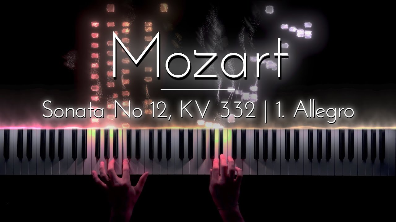 Mozart – Sonata No. 12 in F Major K. 332 | 1st Movement (Allegro)